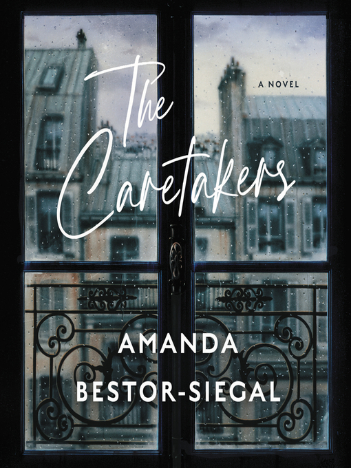 Title details for The Caretakers by Amanda Bestor-Siegal - Available